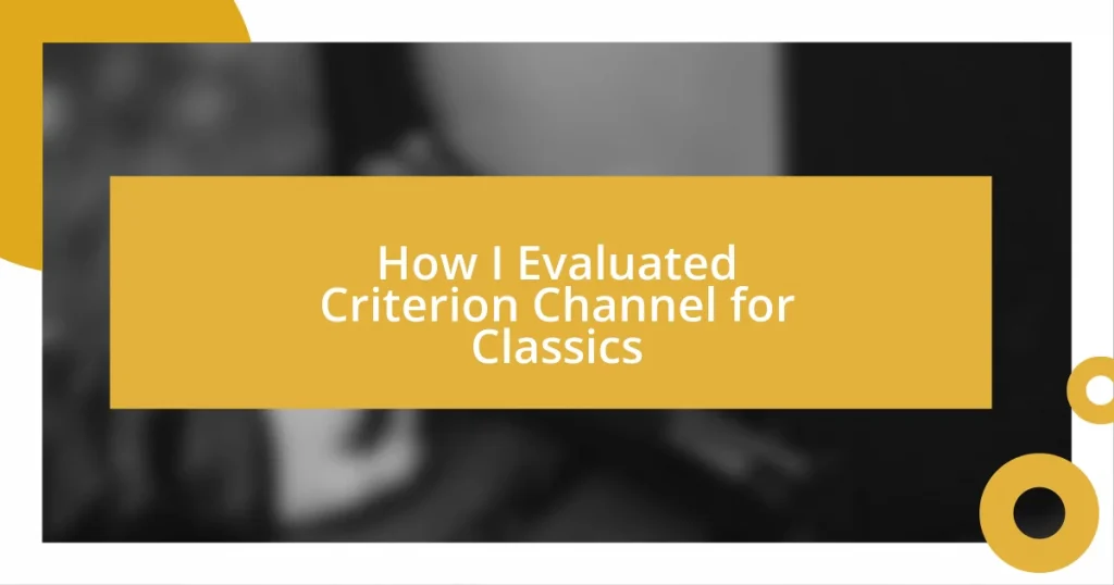 How I Evaluated Criterion Channel for Classics