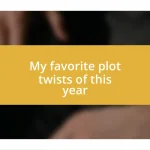 My favorite plot twists of this year