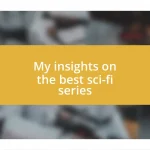 My insights on the best sci-fi series