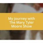 My journey with The Mary Tyler Moore Show